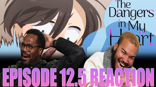 Bonus Dangers! | The Dangers In My Heart Episode 12.5 Reaction