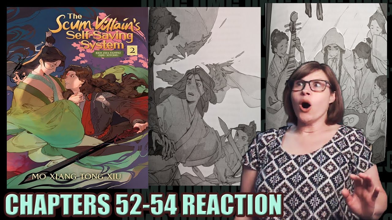 Scum Villain's Self-Saving System: Novel Chapters 52-54 Reaction