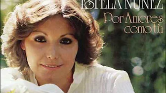 ESTELA NUÑEZ - NUESTRO AMOR ES EL MAS BELLO DEL MUNDO ESTELA NUÑEZ - NUESTRO AMOR ES EL MAS BELLO DEL MUNDO