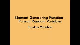 Moment Generating Function - Poisson Random Variables