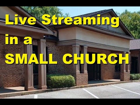 Small Church Live Streaming Setup - YouTube