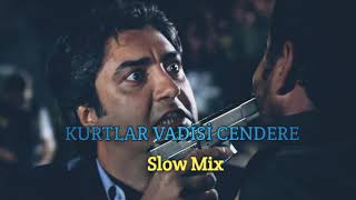 Kurtlar Vadisi Cendere Slow Mix Resimi