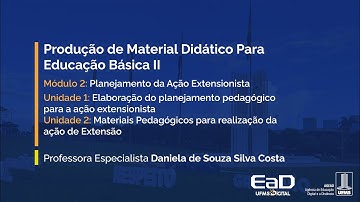 [UFMS Digital] Produção de material didático para a Educação Básica II - Módulo 2 - Unidade 1