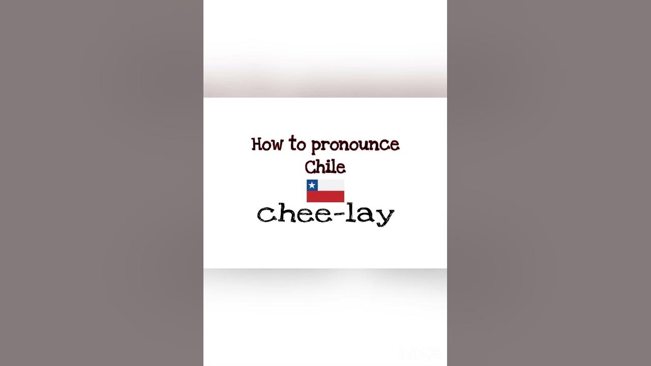 How to pronounce the country of Chile correctly YouTube