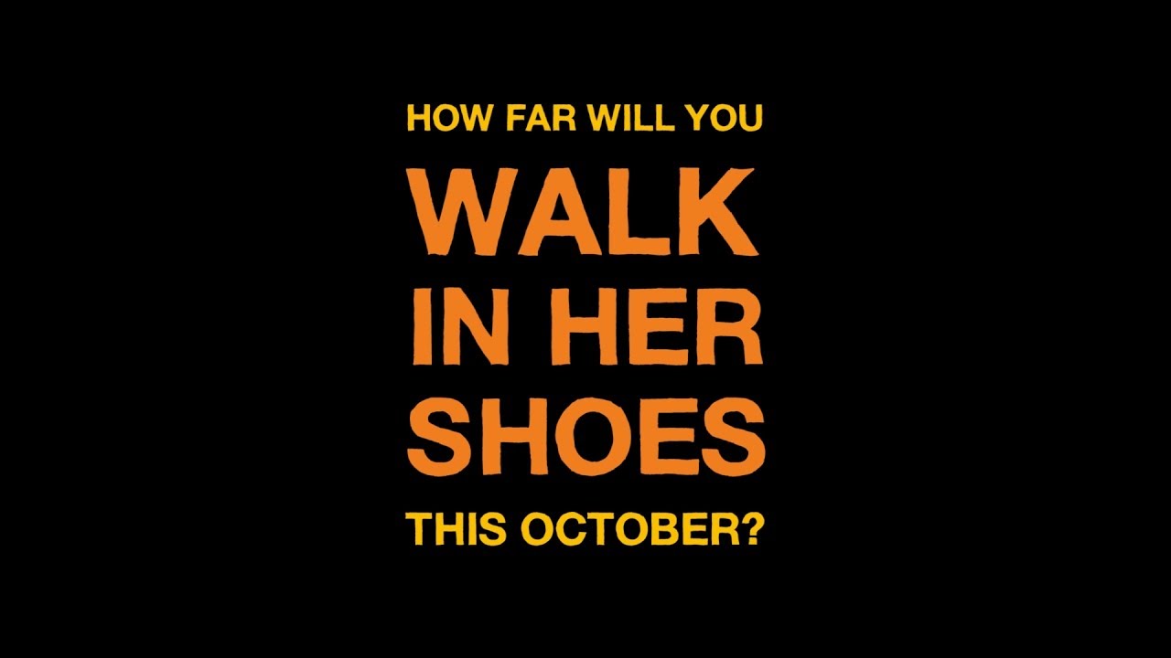 How Far Will You Walk In Her Shoes This October?