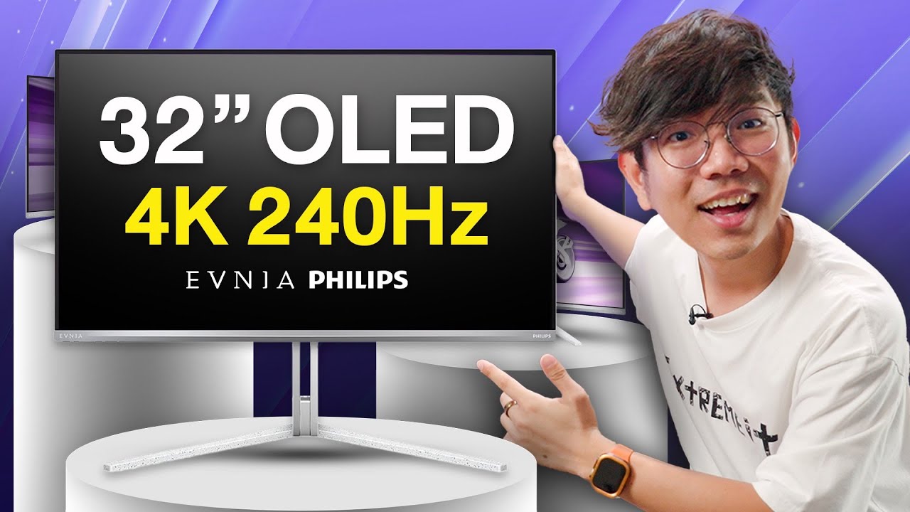 รีวิว จอ OLED 4K 240Hz ใหญ่สะใจ 32 นิ้ว ตัวโหด EVNIA จากทาง Philips