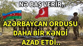 SON DEQIQE ! AZƏRBAYCAN ORDUSU DAHA BİR KƏNDİ AZAD ETDİ..NƏ BAŞ VERİR.XEBRLER 2024 XEBER.