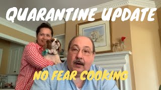 Quarantine Update from No Fear Cooking!