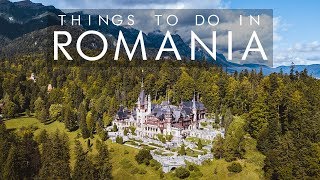 Things To Do In ROMANIA 