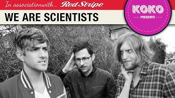 We Are Scientists - KOKO Presents, EP7