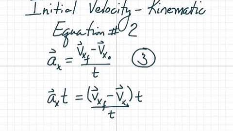 Initial velocity – kinematic equations number two