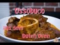 Ossobuco aus dem Dutch Oven , Gelinggarantie wie bei Muttern, Beinscheibe -- tobias.grillt.de