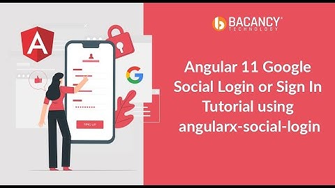 Goal of Google Social Login Tutorial - Integrate Google Social Login with Angular 11 App #Angular11
