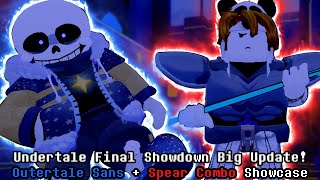 BIG UPDATE! Undertale : Final Showdown Outertale Sans + Spear Combo And Emote Pack 2 Showcase
