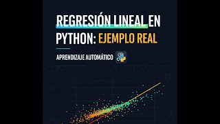 Curso Machine Learning – Capítulo 1.3: Regresión Lineal en Python con Ejemplo Real