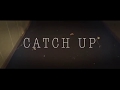 I Am Northeast "catch up"official video