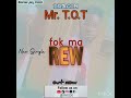 Tottalk of the town fok ma rew official audio is finally out now 