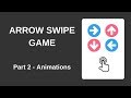 Arrow Swipe Game with HTML, CSS and JavaScript (Part 2 - Animations)