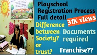 Playschool कैसे खोले। ट्रस्ट और सोसाइटी में अंतर। best option to open playschool