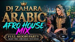 Arabian Moonlight Vibes 🌙 Desert Afro House | Arabic Melodic Night Drive – DJ ZAHARA