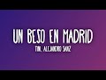 TINI, Alejandro Sanz - Un Beso en Madrid (Letra/Lyrics)