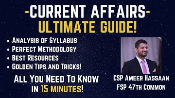 Current Affairs Preparation for CSS