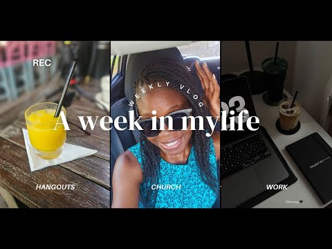 WEEKLY VLOG//CHURCH//FRIENDS//WORK
