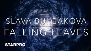 Slava Bulgakova - Falling leaves