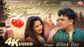 Wajah Hai Tu Jeene Ki Official Video Bibek Das Special New Romantic Song