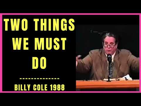Two Things We Must Do by Billy Cole 1988