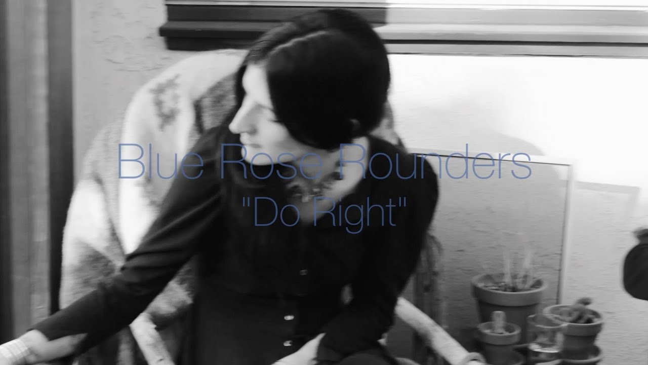 Blue Rose Rounders "Do Right" | Music with Mic