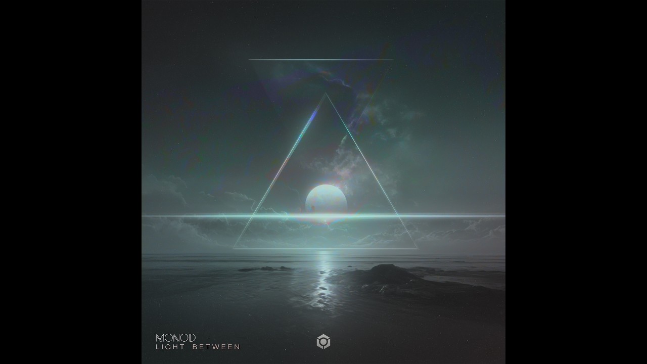 Monod - Light Between - Official auf YouTube ansehen Monod - Light Between - Official auf YouTube ansehen