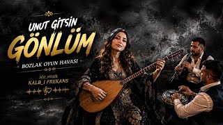 Unut Gitsin 💃| Bozlak Oyun Havası 🎺| Kalb_I Frekans
