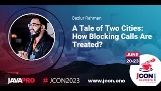 A Tale of Two Cities: How Blocking Calls Are Treated? | Bazlur Rahman (EN)