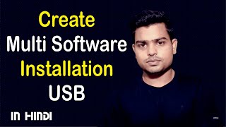 How to Create Multi Software Installation USB