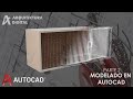 MODELADO DE MUEBLE / PARTE 2 - AUTOCAD