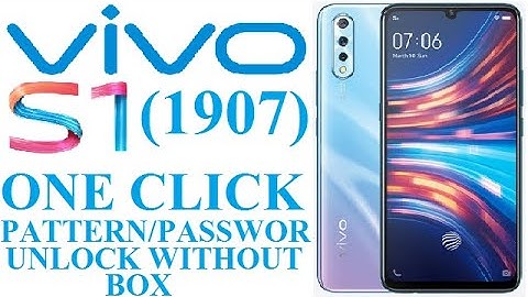 VIVO S1(1907) PATTERN PSSWORD UNLOCK ONE CLICK WITHOUT ANY BOX-2020
