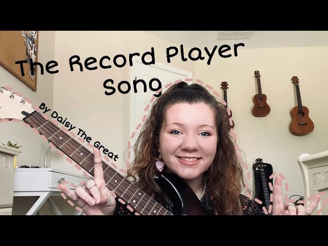 Stream The Record Player Song by Daisy the Great