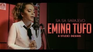 Emina Tufo & Studio INDIANS - Sa Sa Sarajevo (COVER) chords