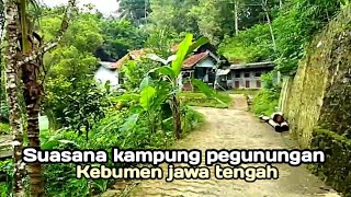 kampung di pegunungan.suasana pedesaan di kebumen jawa tengah