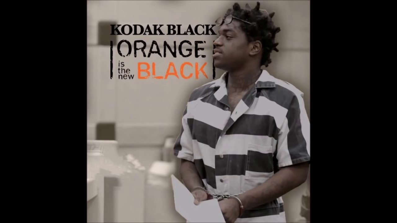 KODAK BLACK ORANGE IS THE NEW BLACK [FULL MIXTAPE] *NEW 2017 - YouTube