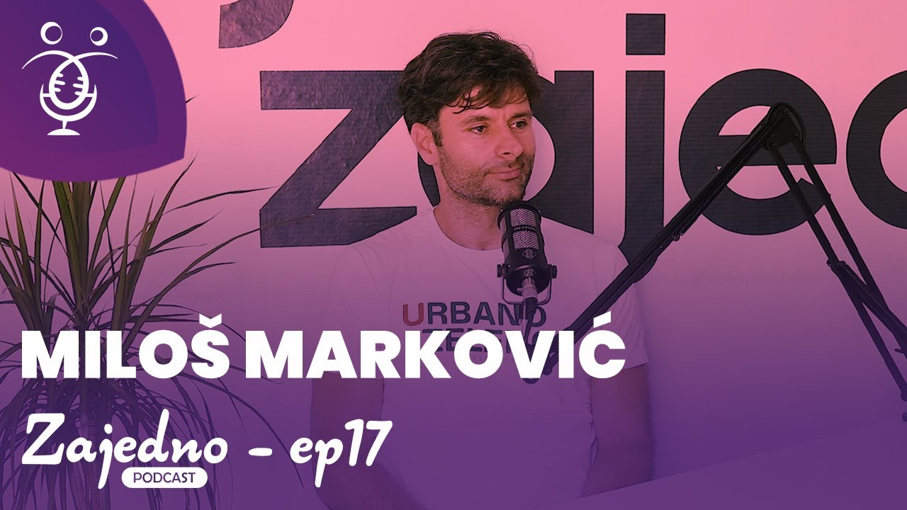 Zajedno podkast ep. 17: Miloš Marković - Urbano i zeleno Smederevo