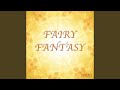 Fairy fantasy 30 sec