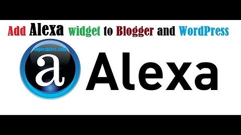 How To Add Alexa Ranking widget in blogger and WordPress Website