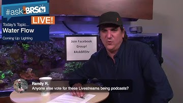 #AskBRStv LIVE Ryan takes reef tank flow questions.