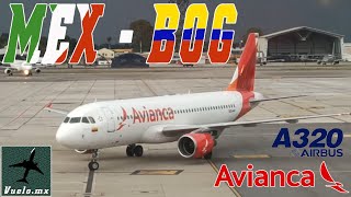 Airbus A320 - Avianca México - Bogotá│MEX - BOG│AICM a El Dorado Trip Report May 2023 AV 45