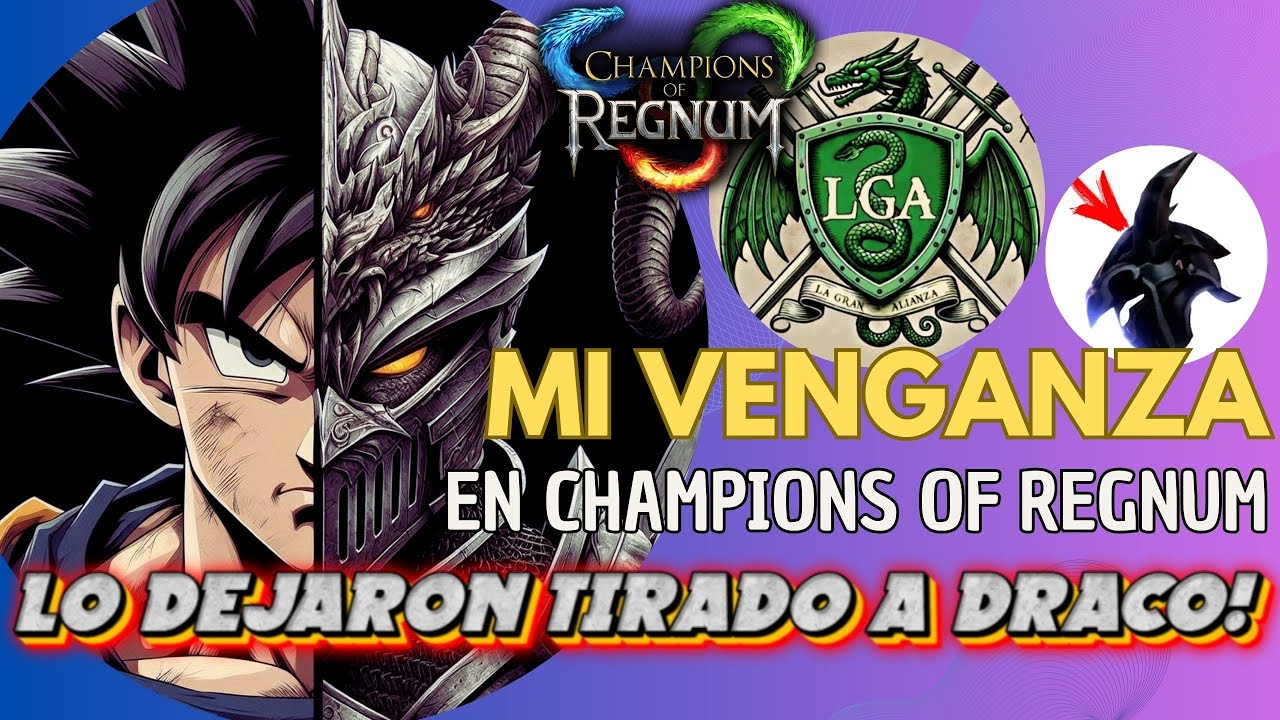 MI VENGANZA EN CHAMPIONS OF REGNUM 😈👊🐲