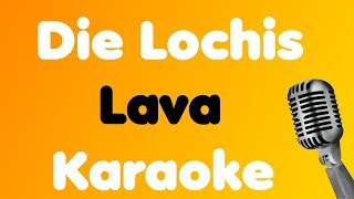 Die Lochis • Lava • Karaoke