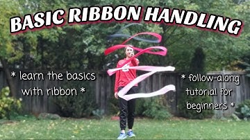 BASIC RIBBON HANDLING TUTORIAL - Learn the basics with ribbon! | Sophie Crane