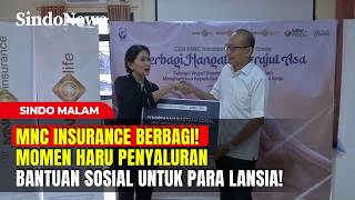 Mnc Insurance Berbagi Momen Haru Penyaluran Bantuan Sosial Untuk Orang Tua Kita Sindo Malam